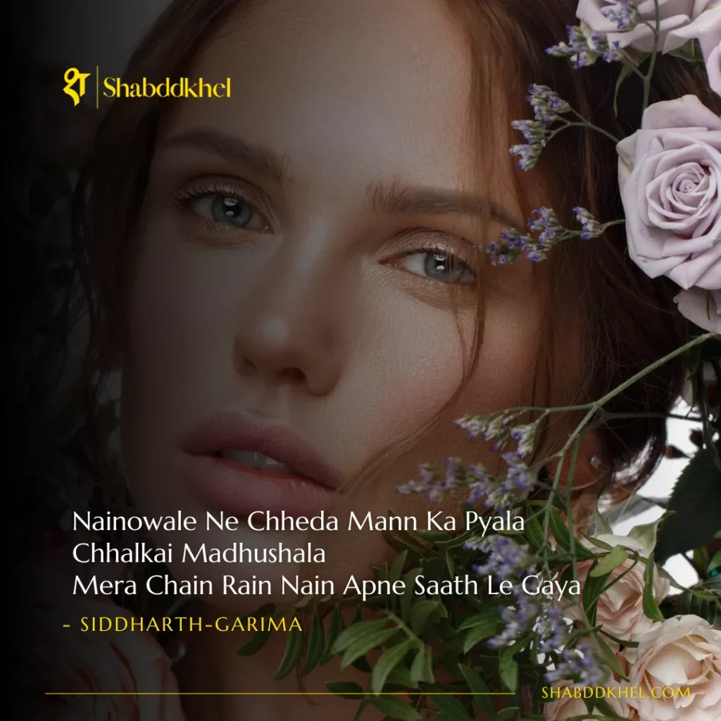 Nainowale Ne Chheda Mann Ka Pyaala Chhalkaai Madhushala Mera Chain Rain Nain Apne Saath Le Gaya